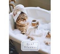 Goal Planner: 100 Pages of Goal Setting, Action Steps & Notes | Tabby Cat in Bathtub Aesthetic Productivity Journal