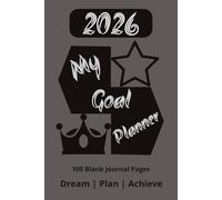 Goal Planning Journal: Daily Goal Setting and Reflection Journal with Lined Pages for Motivation and Success | 6x9 inches, 100 pages | Achieve your Goals