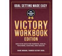 Goal Setting Made Easy: Victory Workbook Edition