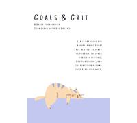 Goals & Grit: A Daily Planner for Teen Girls with Big Dreams: Track Progress, Build Habits & Stay Inspired with 120 Guided Pages for Confidence & Clarity