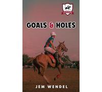 Goals & Holes: MM Polo Sports Romance (Blackwood Knights)