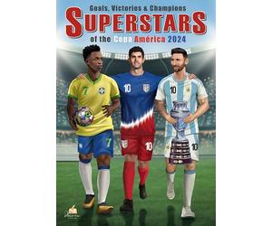 Goals, Victories & Champions: SUPERSTARS of the Copa América 2024. Soccer Coloring book with 50 detailed player drawings for fans of all ages.