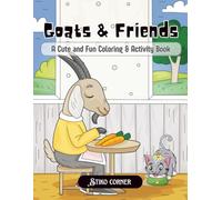 Goat and Friends: A Cute and Fun Coloring & Activity Book (Cute & Comfy Animal Collection)