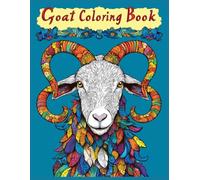 Goat Coloring Book: Relaxing Animal Coloring Pages Featuring Repetitive Textures, Stress Relief Art