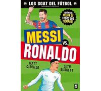 GOAT. Messi vs. Ronaldo (Los GOAT del fútbol)