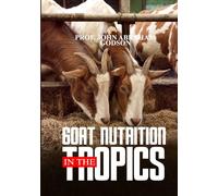 Goat Nutrition In The Tropics