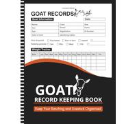Goat Record Keeping Log Book: Goat Record Organizer | Track Health, Breeding, Vaccinations & Daily Care | Perfect for Farmers, Homesteaders & Hobbyists | Large Print 8.5" x 11" Inches, 110 pages