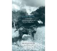 Goat Song: A Seasonal Life, a Short History of Herding, and the Art of Making Cheese