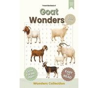 Goat Wonders Word Search Puzzle Book for Adults, Seniors & Kids: Packed with Fun and Challenging Animal-Themed Word Searches - 50+ Puzzles for All ... Anytime (Animal Wonders Word Search Series)