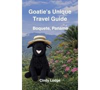 Goatie's Unique Travel Guide: Boquete, Panama