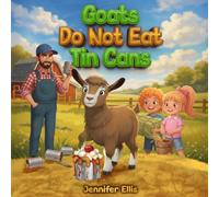 Goats Do Not Eat Tin Cans