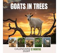 Goats in Trees Calendar 2026-2027: A Year of Unexpected Adventures
