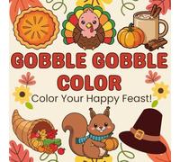 GOBBLE GOBBLE COLOR: Color you Happy Feast