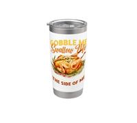Gobble Me Swallow Me Drip Salsa Por El Lado De Mí Pavo Vaso térmico de acero inoxidable de doble pared