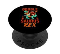 Gobble Saurus-Rex Turkey Dinosaur Thanksgiving Thankful PopSockets PopGrip Adhesivo
