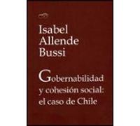 Gobernabilidad Y Cohesion Social: El Caso De Chile