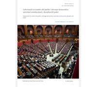 Gobernando en nombre del pueblo: Liderazgo democrático, autoridad constitucional y disciplina del poder