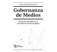 Gobernanza de Medios. El derecho del público a la veracidad en el entorno digital (Comunica)