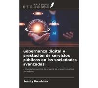 Gobernanza digital y prestación de servicios públicos en las sociedades avanzadas: & Una revisión crítica de la teoría de la guerra justa de San Aquino