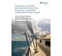 Gobernanza Y Reforma Internacional Tras La Crisis Financiera Y Economi