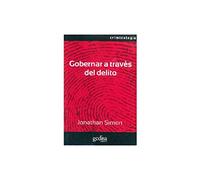 Gobernar a través del delito (CRIMINOLOGÍA)