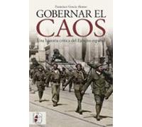 Gobernar El Caos: Una Historia Critica Del Ejercito Español