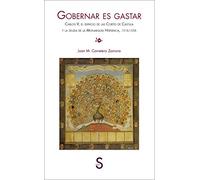 Gobernar es gastar (SIN COLECCION)