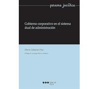 Gobierno corporativo en el sistema dual de administración (Persona Jurídica)