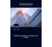 Gobierno Corporativo y Alternativas de Comités