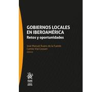 Gobiernos locales en Iberoamérica. Retos y oportunidades (Ciencia Política)