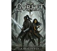 Goblet: The Hollow Blade