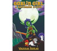 Goblin Girl: A Humorous LitRPG