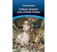Goblin Market And Other Poems (Thrift Editions)
