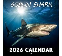 Goblin Shark Calendar 2026: Mysterious Deep-Sea Creatures Unveiled | Kalender Calendario Calendrier