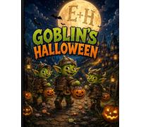 Goblin's Halloween: Coloring book for children 4-10! (Coloring books by Marcos A. Cappucino)