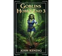 Goblins of Hobb's End 3: An Urban Fantasy