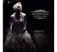 Whitlock, Joy - God & A Girl
