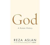 God: A Human History