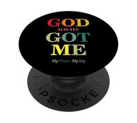 God Always Got Me, My Peace My Joy Cool Quotes Graphic PopSockets PopGrip Adhesivo