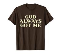 God Always Got Me Shirt Jesus Faith Christian Men Women Kids Camiseta