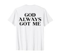 God Always Got Me Shirt Jesus Faith Christian Men Women Kids Camiseta