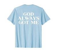 God Always Got Me Shirt Jesus Faith Christian Men Women Kids Camiseta