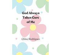 God Always Takes Care of Me