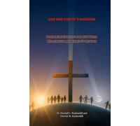 God and Christ's Kingdom: Preparing Families for the Third Millennium and Christ's Return