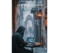 God and Country: A Memoir of Faith, Conscience, and Betrayal