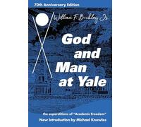 God and Man at Yale: The Superstitions of 'Academic Freedom'
