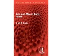 God and Man in Early Israel (Routledge Revivals)