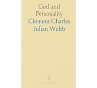 God and Personality: Being the Gifford Lectures Delivered in the University of Aberdeen in the Years 1918& 1919; First Course