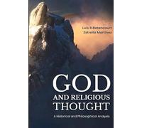 God and Religious Thought: A Historical and Philosophical Analysis