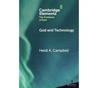 God and Technology (Elements in the Problems of God)